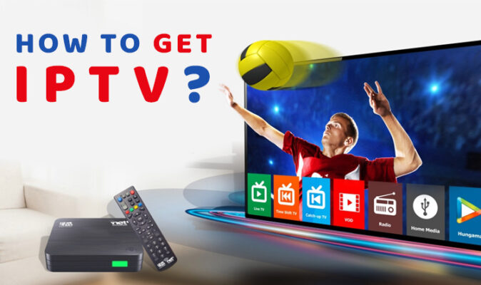 How To Get Iptv